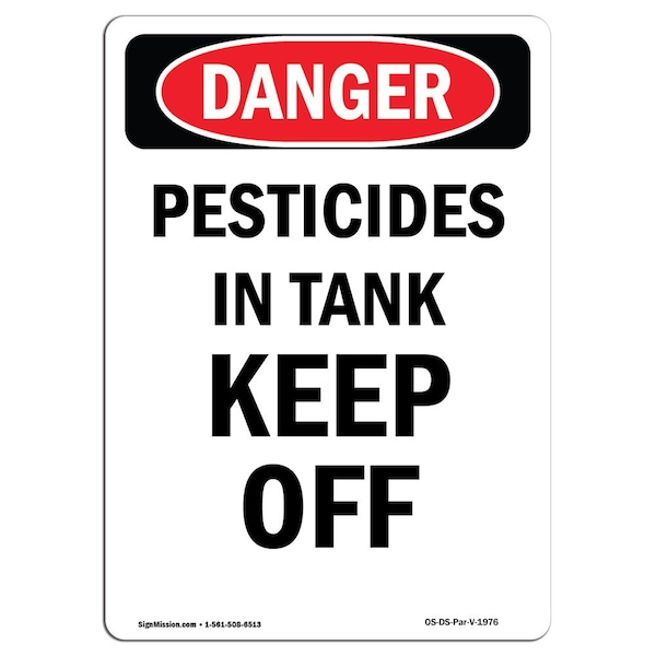 Safety Sign, OSHA Danger, 5" Height, Pesticides In Tank Keep Off, Portrait, 10PK